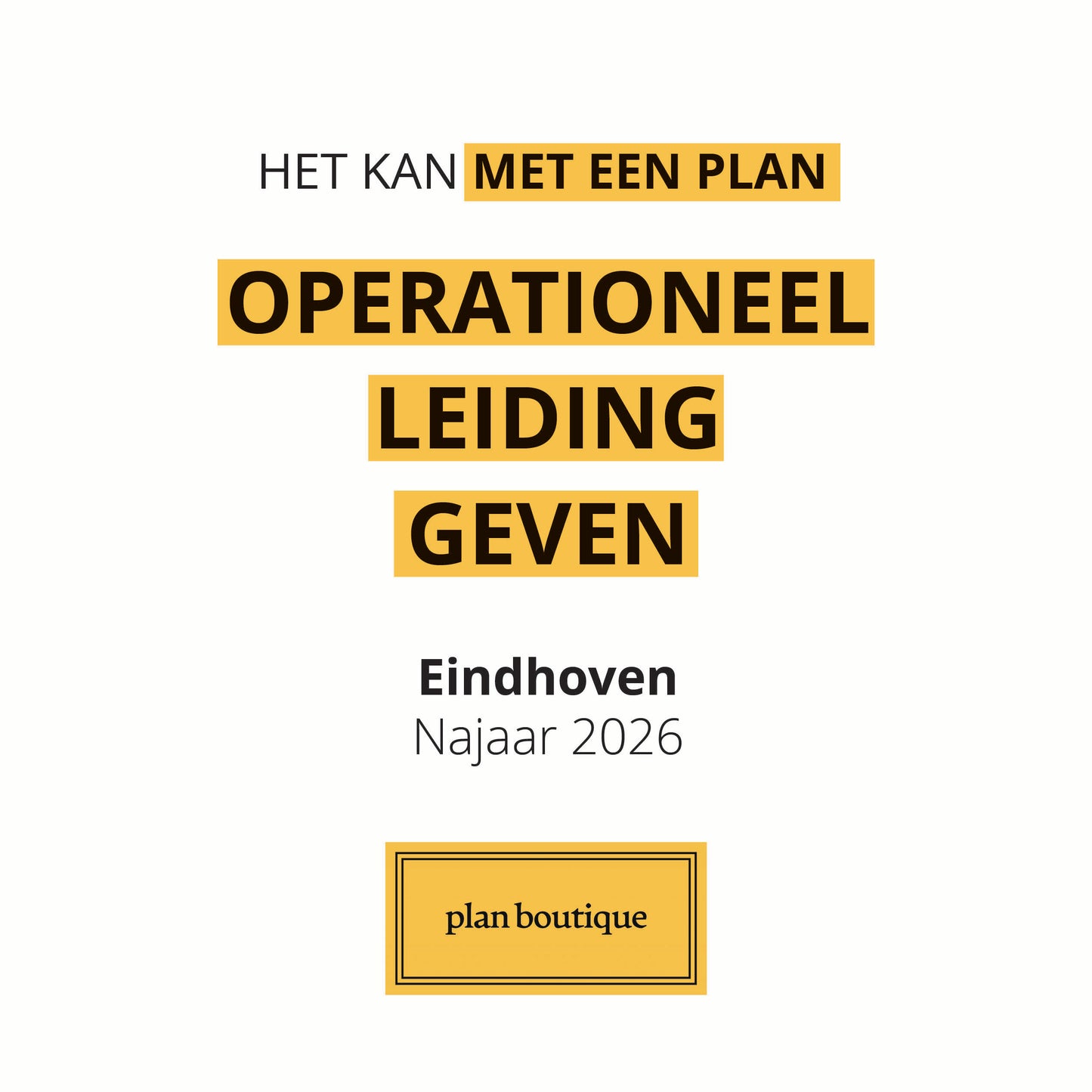 Operationeel Leidinggeven Eindhoven, najaar 2026 | Plan Boutique