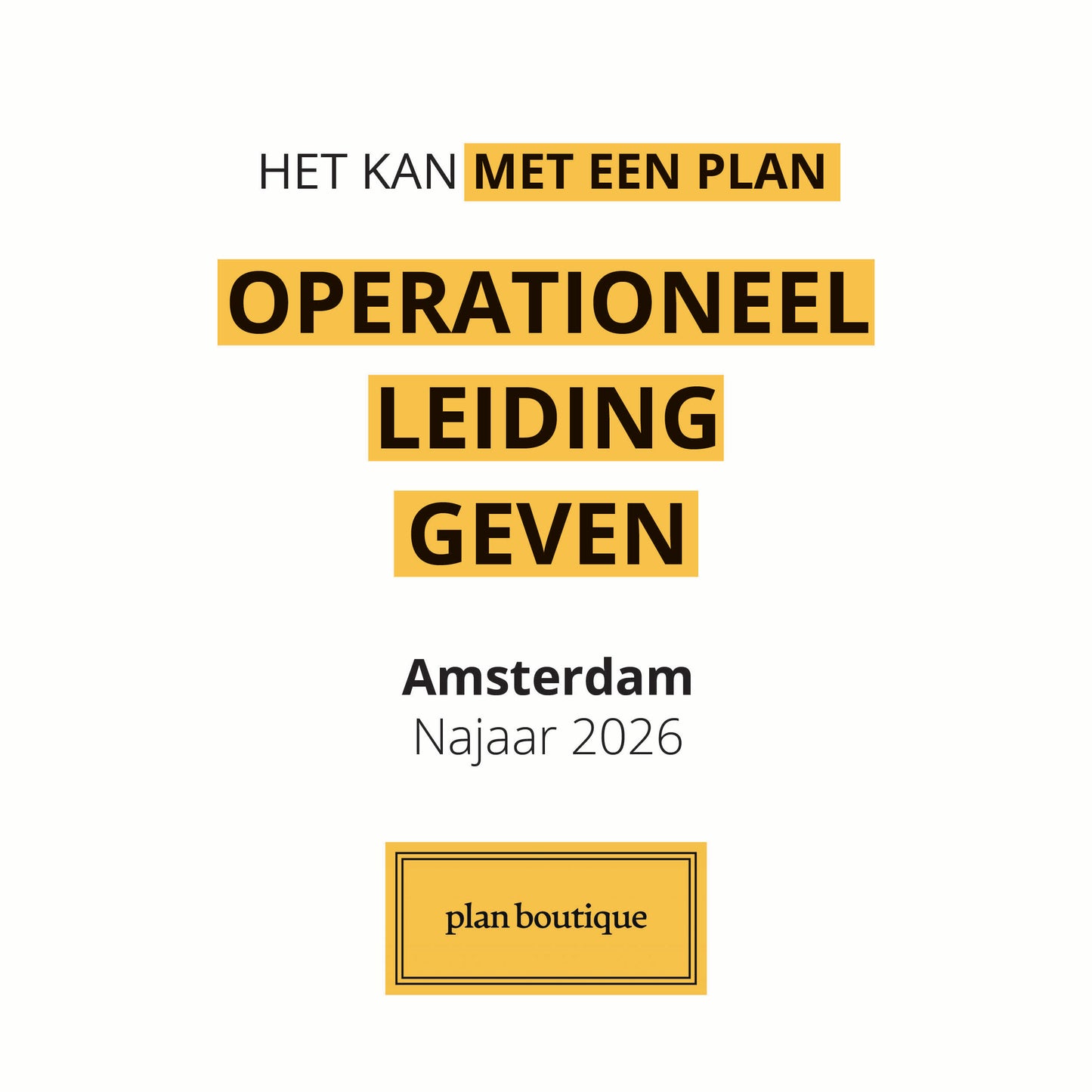 Operationeel Leidinggeven Amsterdam, najaar 2026 | Plan Boutique