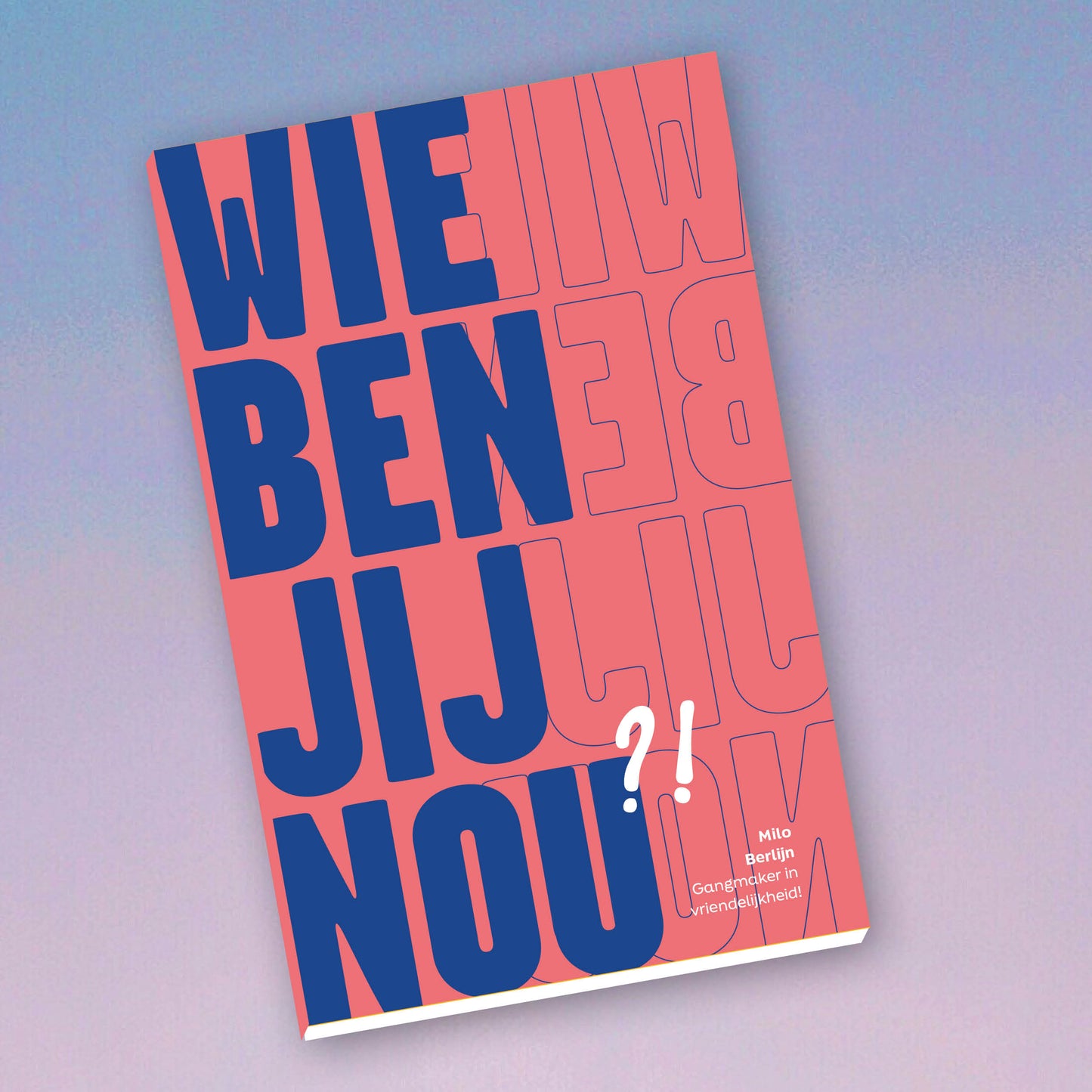 Wie ben jij nou?! | Milo Berlijn
